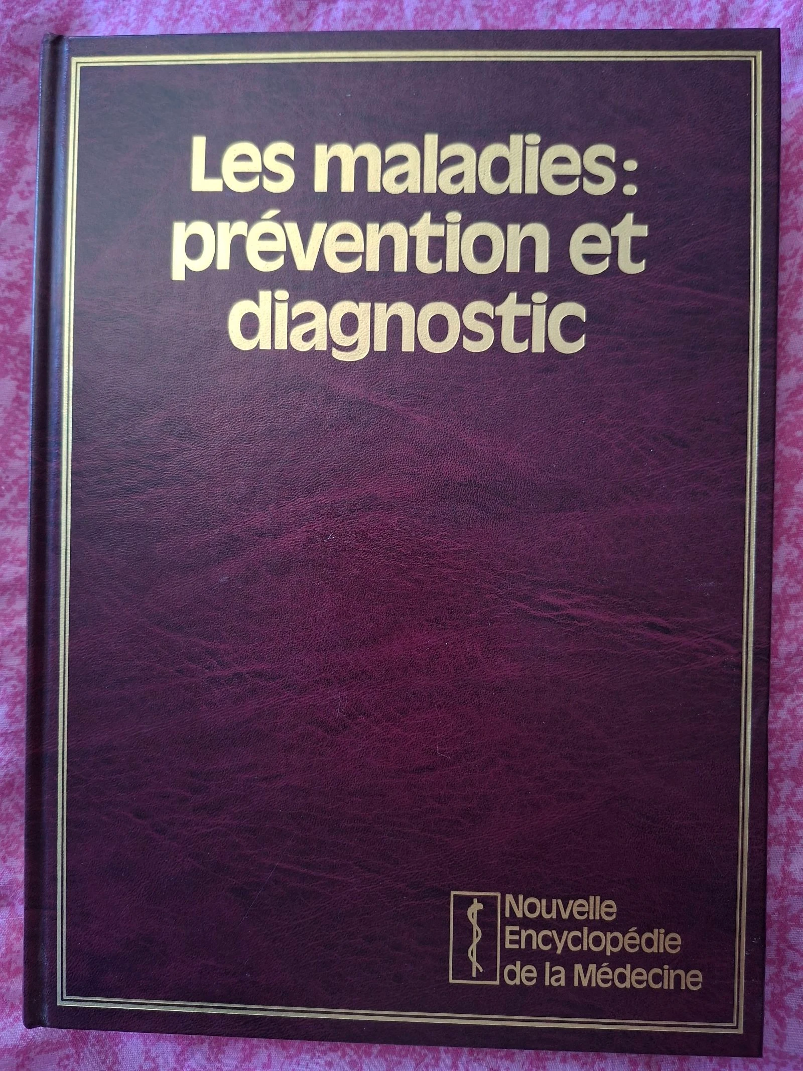 Livre les maladies: prévention et diagnostic 